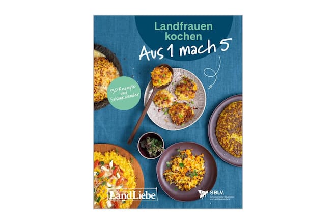 Landfrauen kochen: Aus 1 mach 5.